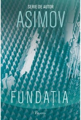 Fundatia- Isaac Asimov foto