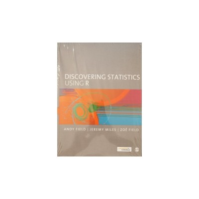 Discovering Statistics Using R &amp;ndash; Andy Field, Jeremy Miles, Zoe Field foto