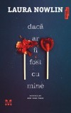 Cumpara ieftin Dacă ar fi fost cu mine - Laura Nowlin
