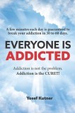 Everyone Is Addicted: Not Self-Help