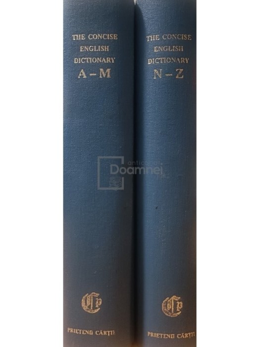 H. W. Fowler - The concise english dictionary, 2 vol. (Editia: 1993)