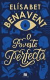 O poveste perfecta - Elisabet Benavent - Editura Creator-Libris