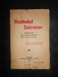 RESBELUL SALVATOR. SCRISORILE UNUI BETRAN ARDELEAN CATRA POETUL GOGA (1916)