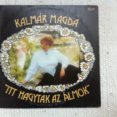 Kalmar Magda Itt Hagytak Az almok album disc vinyl lp muzica populara ungureasca