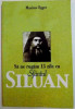 SA NE RUGAM 15 ZILE CU SFANTUL SILUAN , 2004 , de MAXIME EGGER