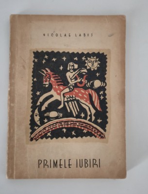 Nicolae Labis Primele Iubiri Editia l an 1956 foto