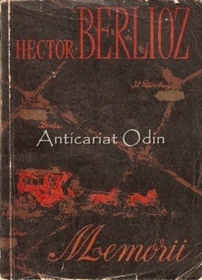 Memorii - Hector Berlioz foto