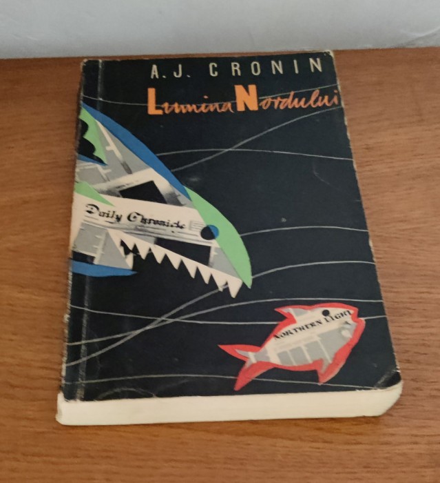 A. J. Cronin - Lumina nordului