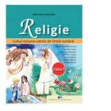 Religie. Cultul Romano-Catolic de limba romana. Manual pentru clasa I