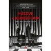 H&uacute;zzuk a kereszt&uuml;nk - A magyarorsz&aacute;gi v&aacute;laszt&aacute;sok t&ouml;rt&eacute;nete 1905-2018 - R&eacute;v&eacute;sz S&aacute;ndor