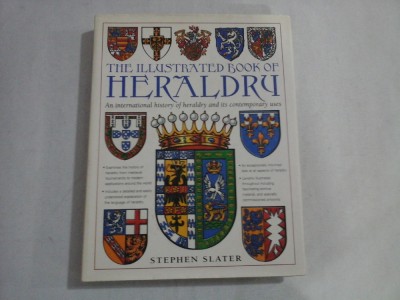 THE ILLUSTRATED BOOK OF HERALDRY - STEPHEN SLATER foto