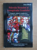 Staretia Sionului si conspiratia Graalului - Jean Blum