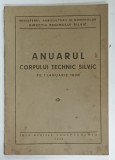 ANUARUL CORPULUI TECHNIC SILVIC PE 1 IANUARIE , 1938