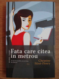 Christine Feret Fleury - Fata care citea in metrou