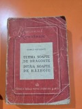 ULTIMA NOAPTE DE DRAGOSTE , INTAIA NOAPTE DE RAZBOI - CAMIL PETRESCU
