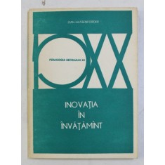 INOVATIA IN INVATAMANT de JEAN HASSENFORDER , 1976 , PREZINTA SUBLINIERI