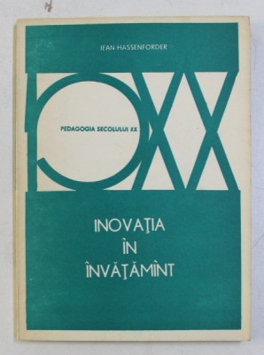 INOVATIA IN INVATAMANT de JEAN HASSENFORDER , 1976 , PREZINTA SUBLINIERI foto