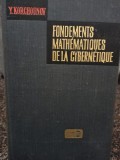 Y. Korchounov - Fondements mathematiques de la cybernetique (Editia: 1975)
