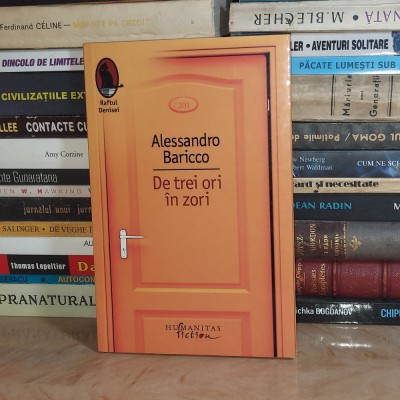 ALESSANDRO BARICCO - DE TREI ORI IN ZORI ( ROMAN ) , HUMANITAS , 2015 * foto
