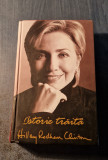 Istorie traiata Hillary Rodhan Clinton