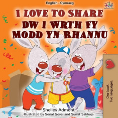 I Love to Share (English Welsh Bilingual Book for Kids)
