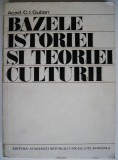 Cumpara ieftin Bazele istoriei si teoriei culturii &ndash; C.I.Gulian