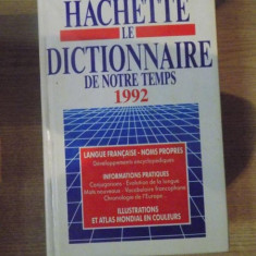 HACHETTE LE DICTIONNAIRE DE NOTRE TEMPS 1992