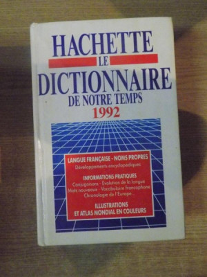 HACHETTE LE DICTIONNAIRE DE NOTRE TEMPS 1992 foto