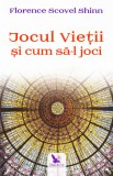 Cumpara ieftin Jocul Vietii si Cum Sa-L Joci ,Florence Scovel Shinn - Editura For You