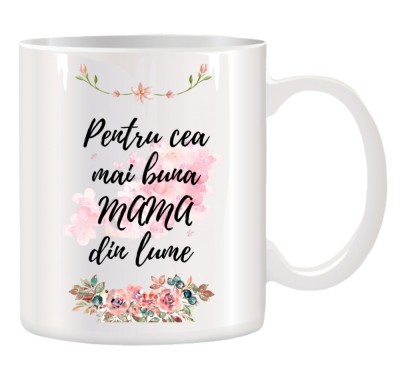Cana alba personalizata &amp;quot;Pentru cea mai buna MAMA din lume&amp;quot;, INOVATIX&amp;reg;. 330ml foto