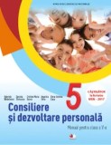 Consiliere si dezvoltare personala. Manual pentru clasa a V-a (contine CD)/Gabriela Barbulescu, Daniela Besliu, Cristina Maria Gunea, Angelica Sima, E