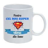 Cana alba personalizata Cel mai super tatic din lume, INOVATIX&reg;. 330 ml