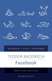 Facebook. Fabrica de narcisism