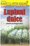 Lupinul dulce - Jacques Papineau, Christian Huyghe