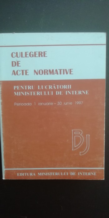 myh 526s - CULEGERE DE ACTE NORMATIVE - ED 1997