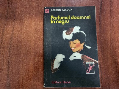 Parfumul doamnei in negru de Gaston Leroux foto