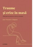 Descopera psihologia. Traume si crize in masa - Jose Navarro Gongora