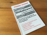 ZYGMUNT BAUMAN, GLOBALIZAREA SI EFECTELE EI SOCIALE