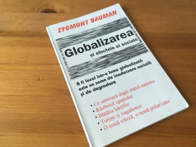 ZYGMUNT BAUMAN, GLOBALIZAREA SI EFECTELE EI SOCIALE foto