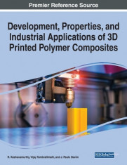 Development, Properties, and Industrial Applications of 3D Printed Polymer Composites foto