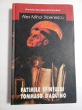 PATIMILE SFINTULUI, TOMMASO D&#039;AQUINO - ALEX MIHAI STOENESCU