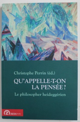 QU&amp;#039;APPELLE-T-ON LA PENSEE? par CHRISTOPHE PERRIN , 2014 foto