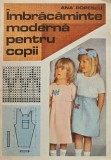 Cumpara ieftin Imbracaminte Moderna Copii, Ana Popescu, 1988, Editura Tehnica, 261 Pagini, Coperta Brosata, Stare Buna