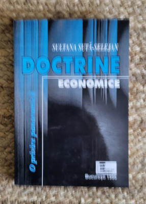 Doctrine economice O privire panoramica Sultana Suta-Selejan foto