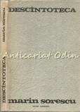 Cumpara ieftin Descintoteca - Marin Sorescu, Editura Scrisul Romanesc, 1976, Coperta Cartonata, 147 pagini
