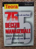 75 DINTRE CELE MAI BUNE DECIZII MANAGERIALE LUATE VREODATA -STUART CRAINER 2002