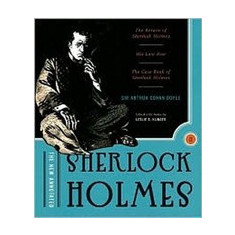 The New Annotated Sherlock Holmes, Volume 2: The Return of Sherlock Holmes, His Last Bow, & the Case-Book of Sherlock Holmes