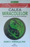 Calea miracolelor Mark D. Mincolla