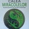 Calea miracolelor Mark D. Mincolla