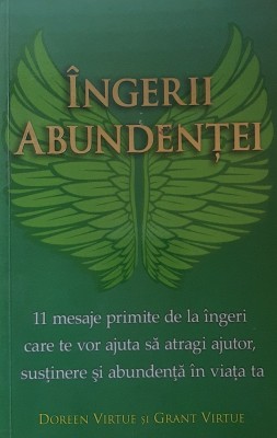 Ingerii abundentei - Doreen si Grant Virtue foto